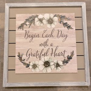 Begin Each Day with a Grateful Heart sign